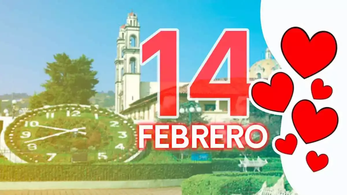 Celebra el 14 de febrero en Zacatlán.