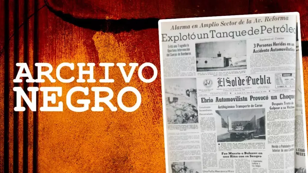 Explosión de tanque que almacenaba petróleo causó pánico en los poblanos en febrero de 1973.