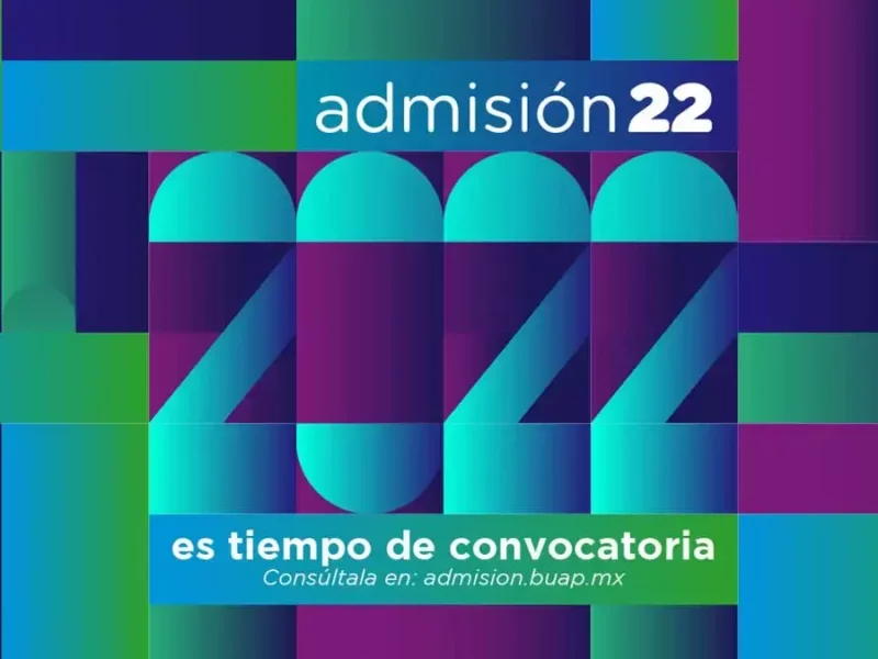 Proceso de admisión BUAP 2022.