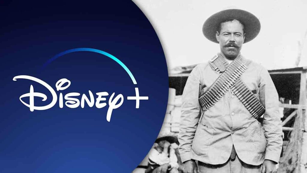 ¡Es oficial! Disney creara la serie biográfica de Pancho Villa