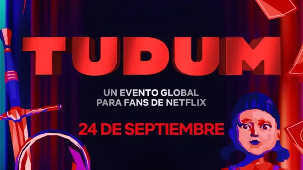 TUDUM 2022: el evento global para fans de Netflix