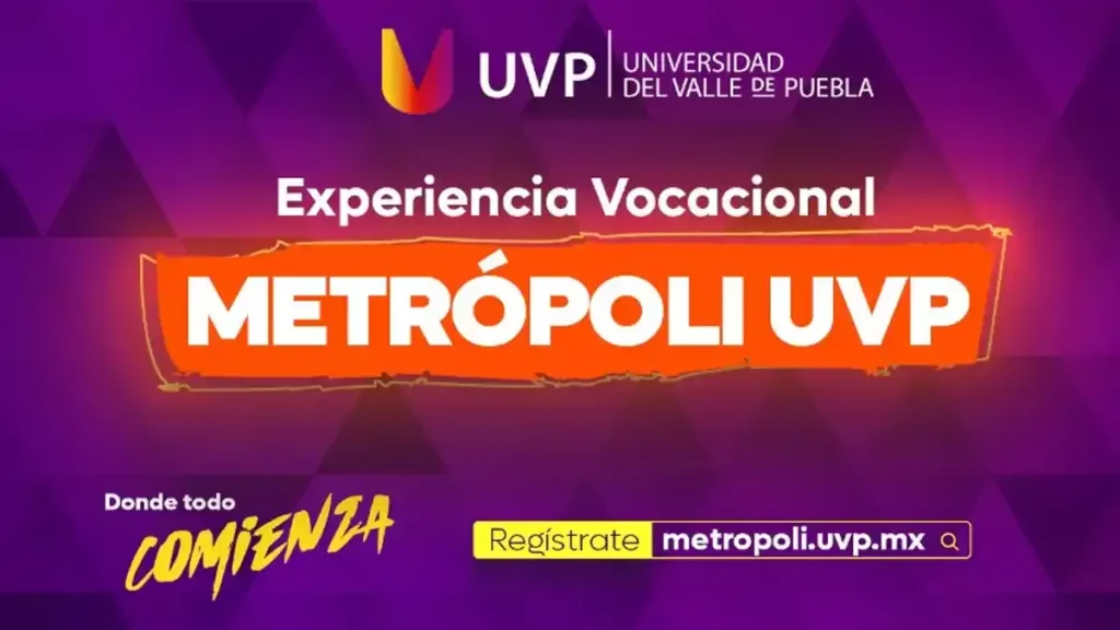 Vive la Experiencia Vocacional Metrópoli UVP