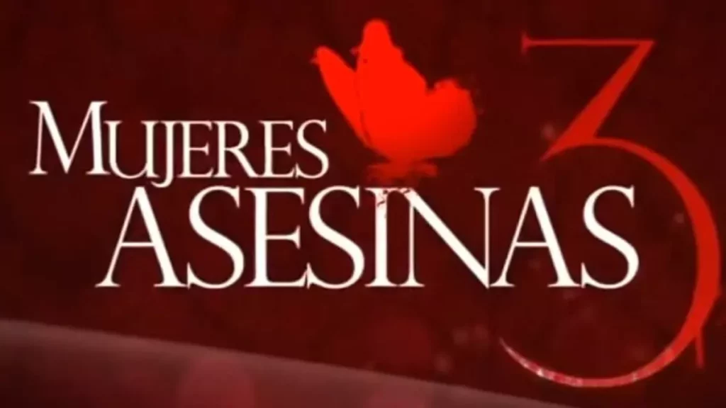 Regresan la serie “Mujeres Asesinas”, aquí el elenco y fechas de capítulos