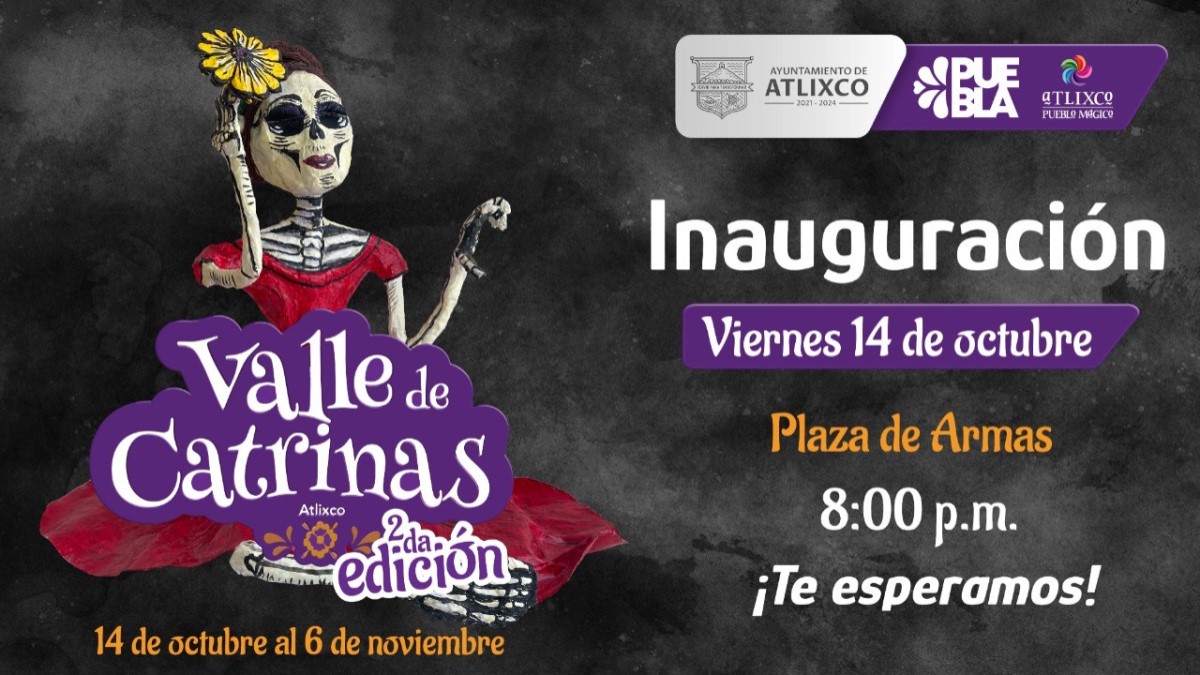 Visita Valle de Catrinas en Atlixco del 14 de octubre al 6 de noviembre.
