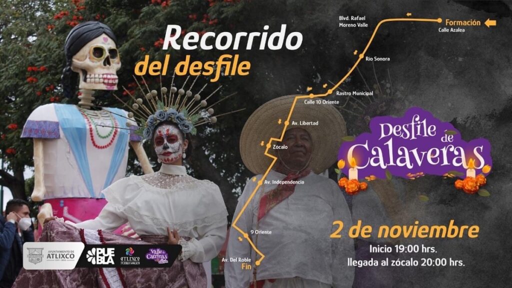 Conoce la ruta del Desfile de Calaveras de este 2 de noviembre en Atlixco.
