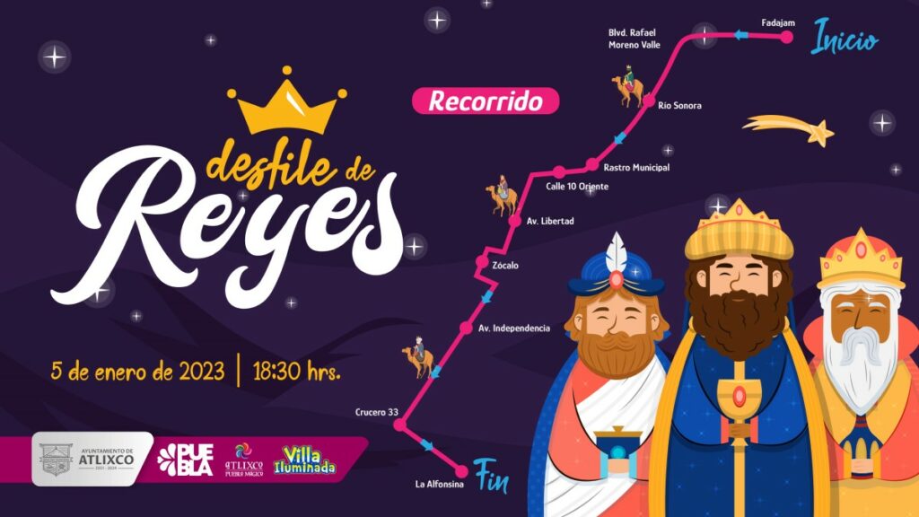 Este 5 de enero, los Reyes Magos llegan al Pueblo Mágico de Atlixco.