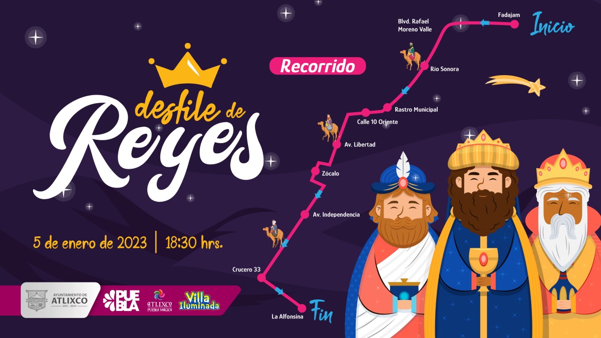 Este 5 de enero, los Reyes Magos llegan al Pueblo Mágico de Atlixco.