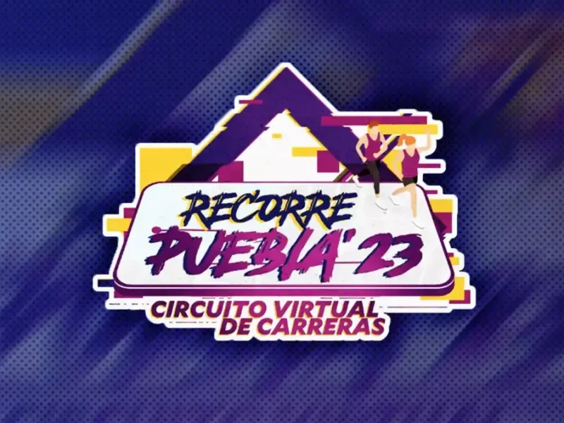 Regresa el Circuito Virtual "Recorre Puebla 2023" las inscripciones ya están abiertas