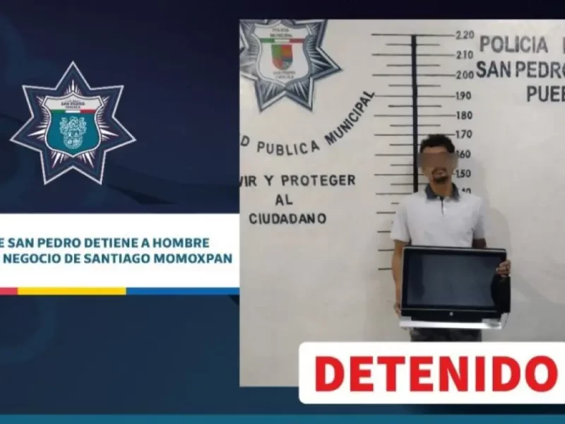 Policía de San Pedro detiene a hombre por robo en negocio de Santiago Momoxpan.