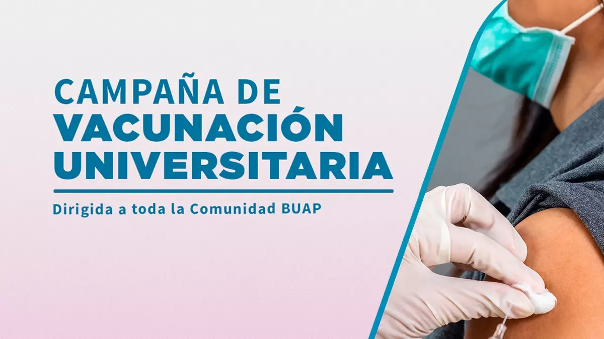 Asiste a la campaña de vacunación para la comunidad BUAP; aquí las sedes