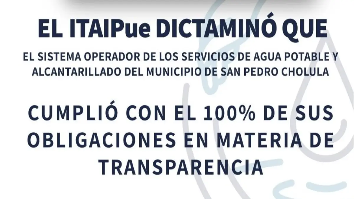 Cumplió Sosapach con el 100% de sus obligaciones en transparencia: Itaipue.