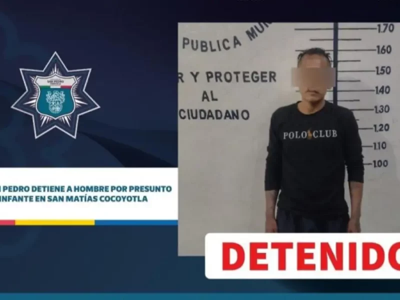 Policía de San Pedro detiene a hombre por presunto robo de un menor en San Matías Cocoyotla.