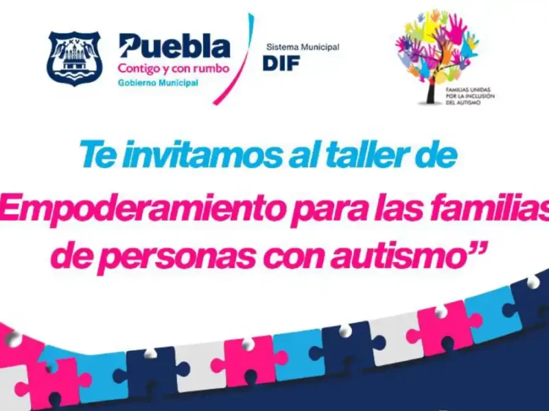 SMDIF Puebla por empoderar a cuidadores y familiares de personas con autismo