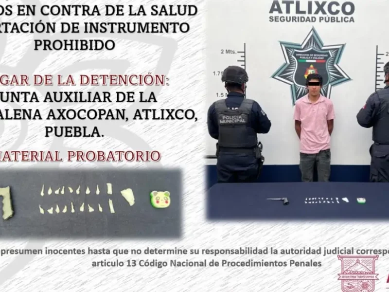 Seguridad Pública de Atlixco detiene a un hombre por delitos contra la salud.