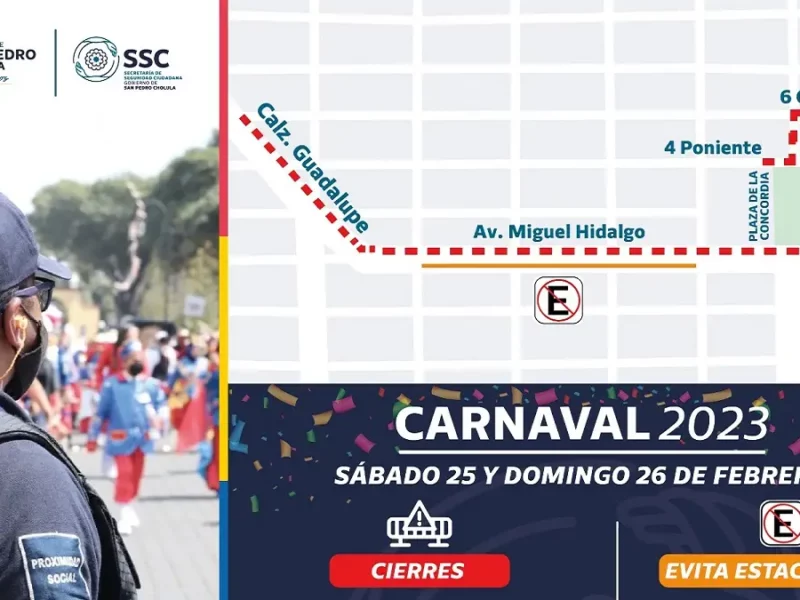 Gobierno de San Pedro Cholula desplegará Operativo Carnaval 2023.