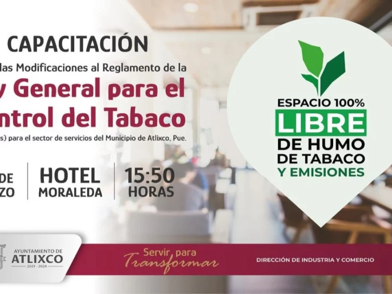 Atlixco capacitará a prestadores de servicios para dar cumplimiento a Ley de Control del Tabaco.
