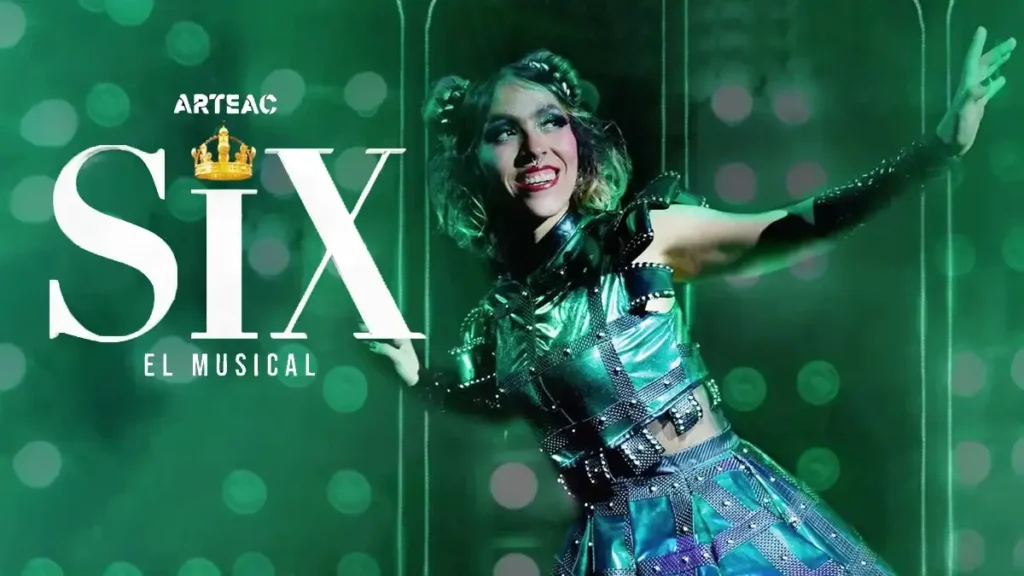 Llega en abril el Girl Power del musical SIX al Teatro ARTEAC de Puebla