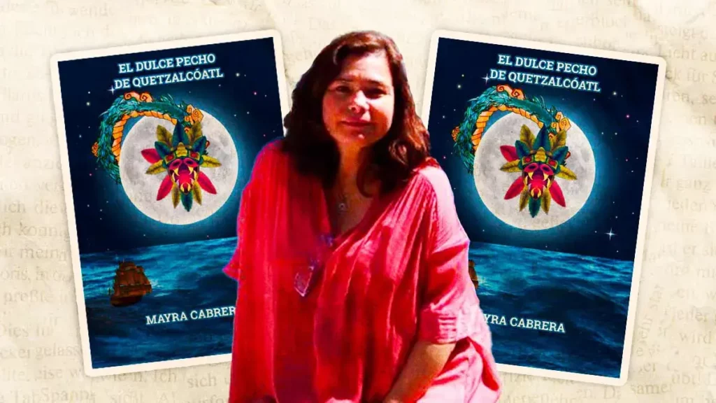 El Dulce Pecho de Quetzalcóatl, una novela publicada por la poblana Mayra Cabrera