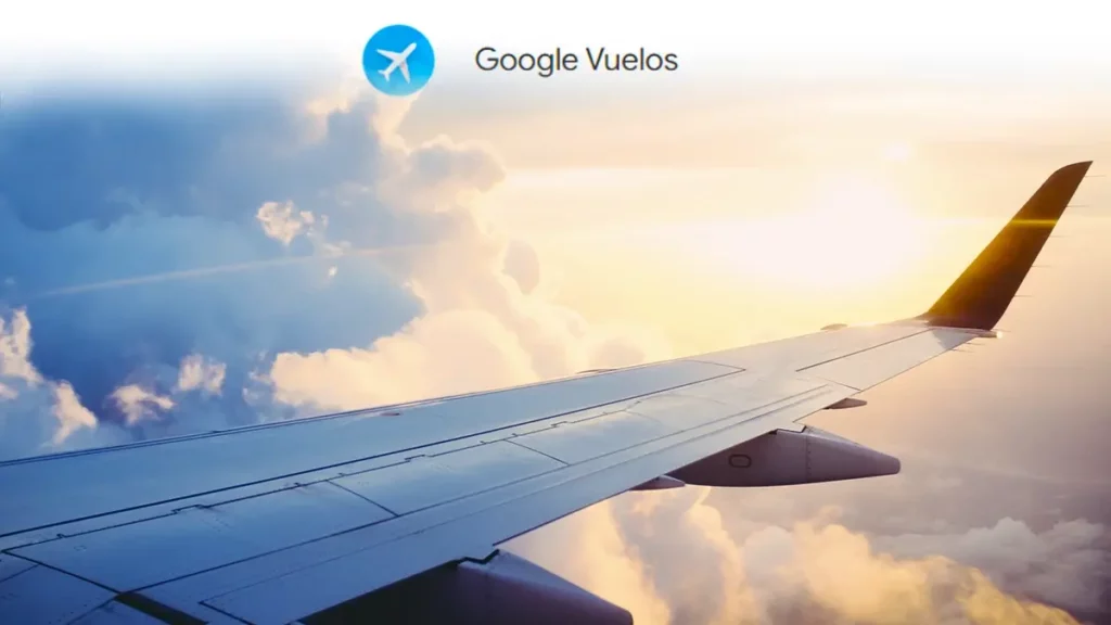 Google Flights: el secreto para encontrar vuelos buenos, bonitos y baratos
