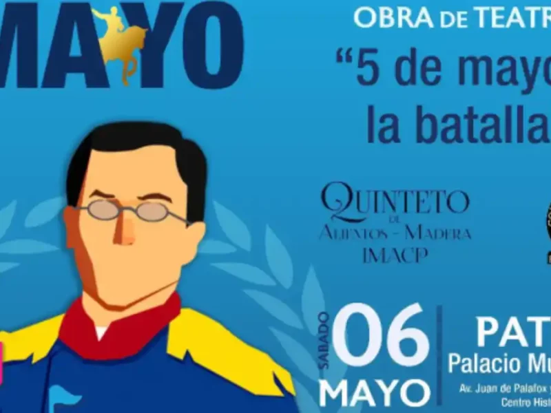 Celebra el Aniversario de la Batalla de Puebla con actividades culturales y artísticas