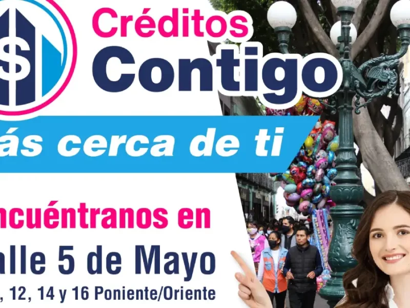 Ayuntamiento de Puebla realizará jornada de asesorías de ‘Créditos Contigo’ en el Centro Histórico