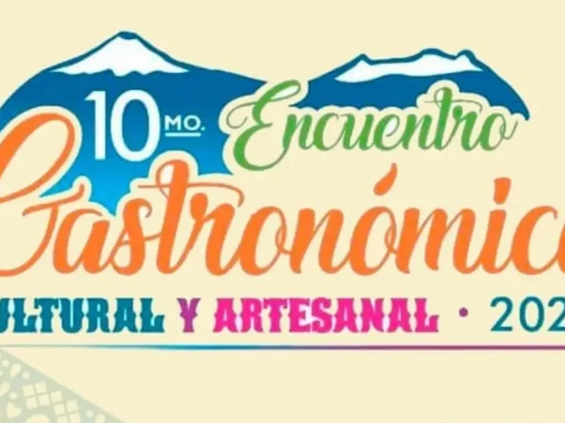 Atlixco será sede del Décimo Encuentro Gastronómico, Cultural y Artesanal 2023.