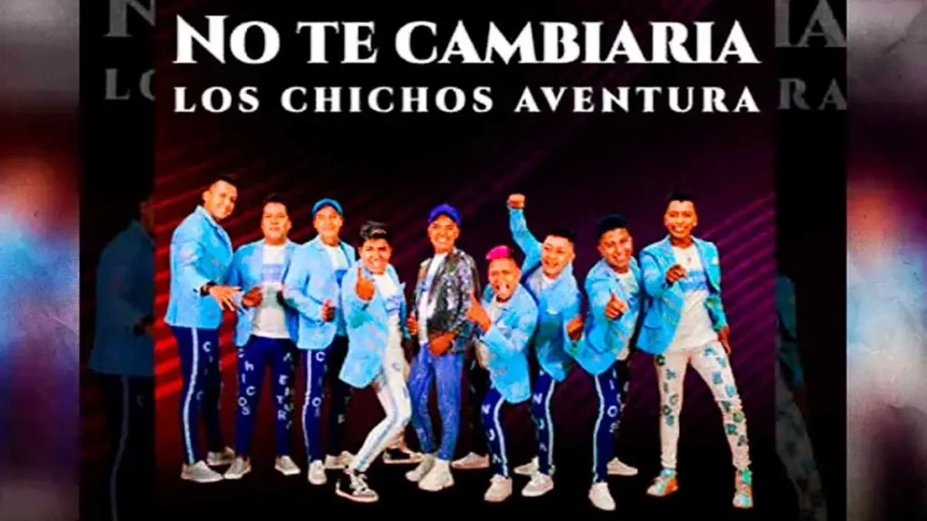 Los Chicos Aventura presetan su nuevo sencillo titulado “No te cambiaría”