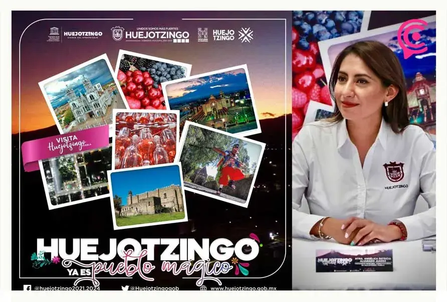 Huejotzingo, orgullosamente ya es Pueblo Mágico: Angélica Alvarado