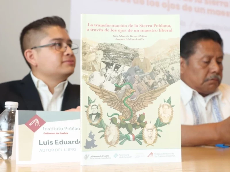 Presentan en el Congreso del Estado el libro "La transformación de la Sierra Poblana, a través de los ojos de un maestro liberal".