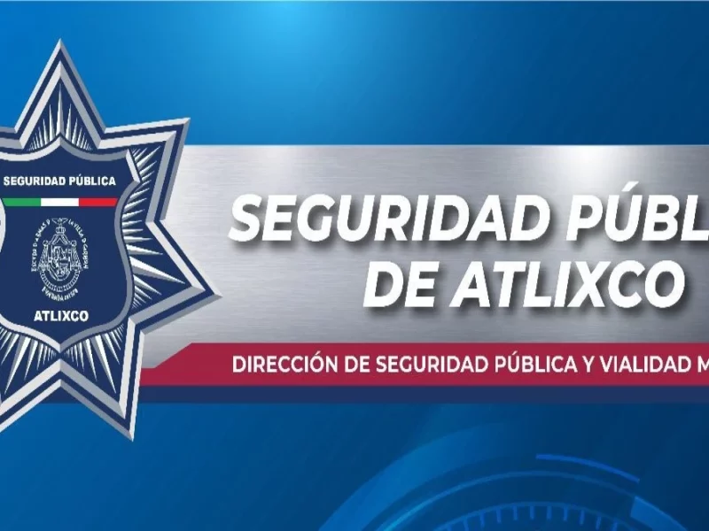 Seguridad Pública de Atlixco atiende reportes ciudadanos.