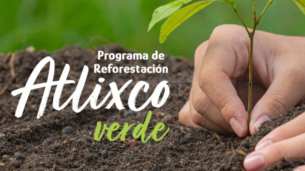 Gobierno de Atlixco impulsa el cuidado y protección al medio ambiente con programa “Atlixco Verde”.