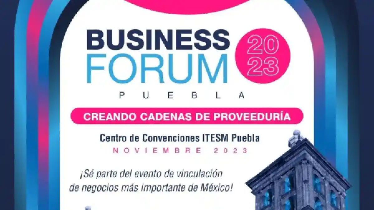 Ayuntamiento de Puebla invita a empresas a participar en 'Business Forum 2023'