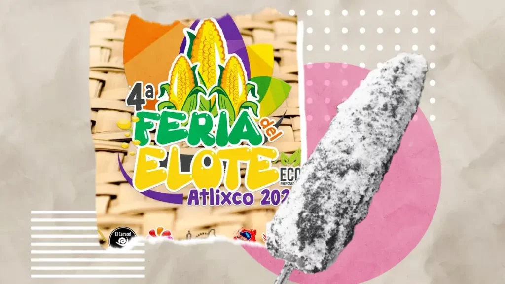 En la Feria del Elote de Atlixco ¿cuántos vas a comer?