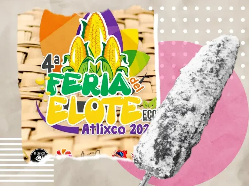 En la Feria del Elote de Atlixco ¿cuántos vas a comer?