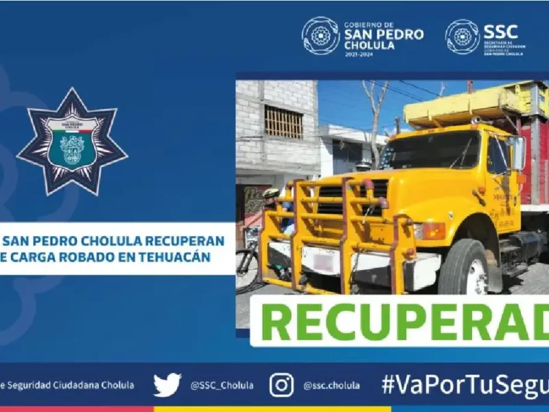 Policías de San Pedro Cholula recuperan camión de carga robado en Tehuacán