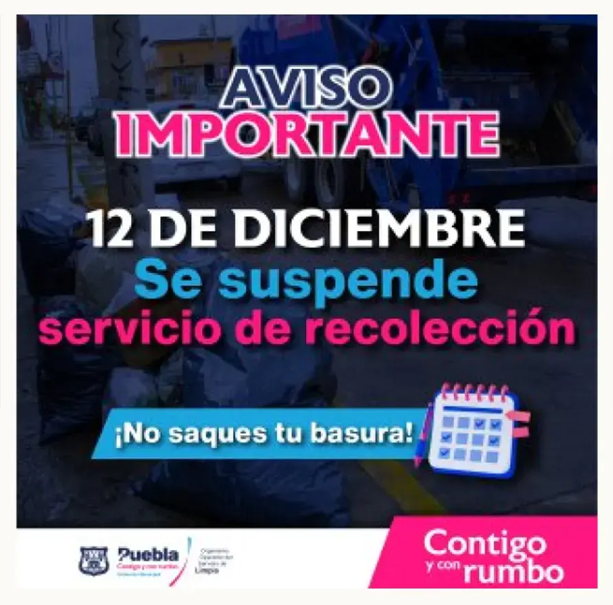 El 12 de diciembre se suspenderán labores de recolección y barrido manual Puebla