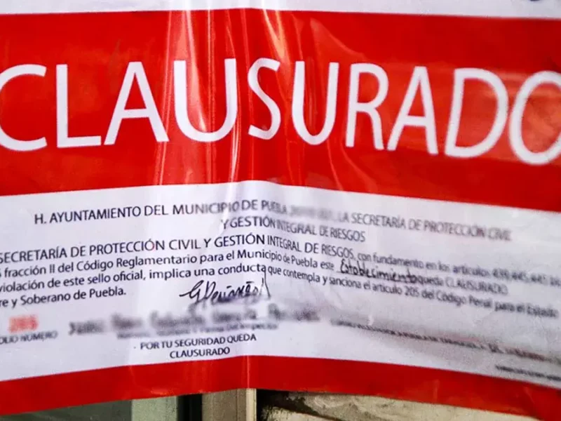 Ayuntamiento de Puebla va contra bares irregulares con clausuras definitivas