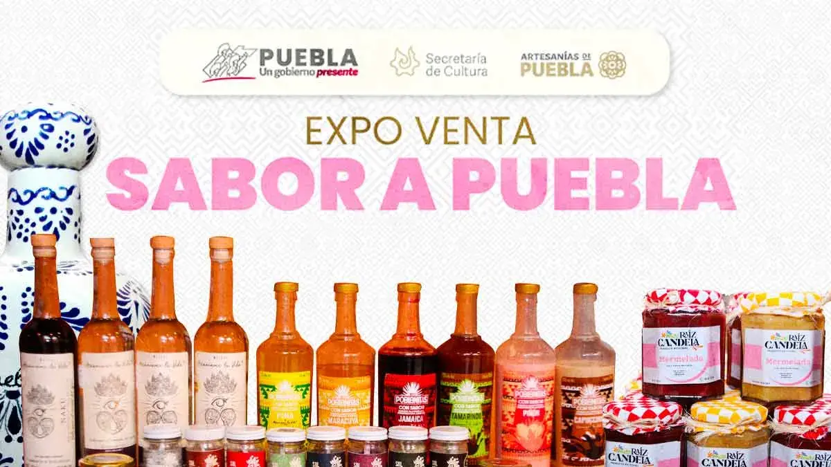 Disfruta la Expo-Venta “Sabor a Puebla”, encontrarás productos típicos de todo el estado