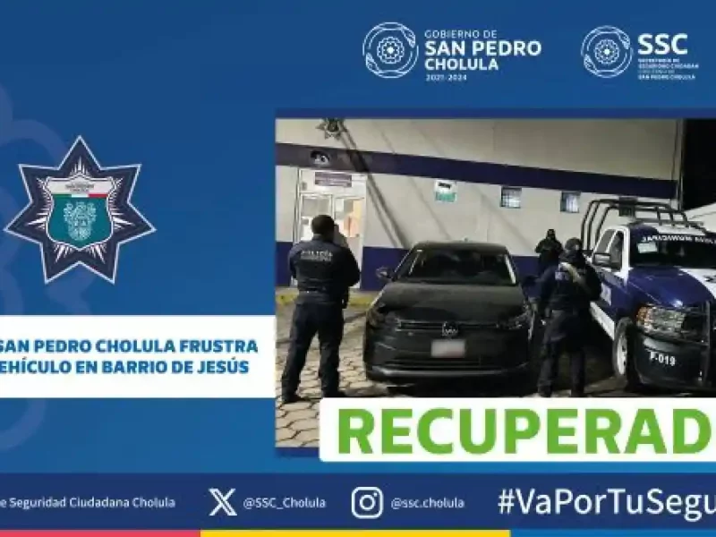 Policía de San Pedro Cholula frustra robo de vehículo en Barrio de Jesús