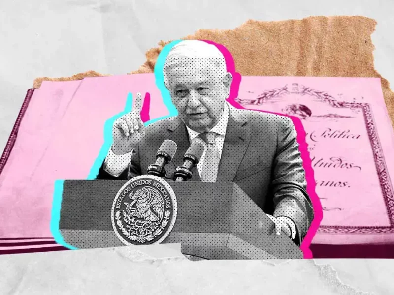 Checa el ABC de las reformas constitucionales de AMLO