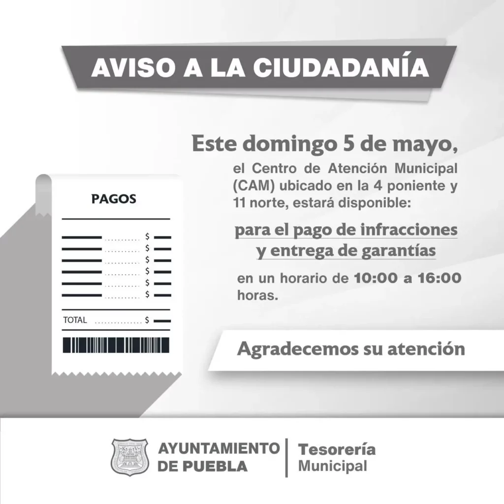 Ayuntamiento de Puebla anuncia que el 5 de mayo estará abierto el CAM para pago de infracciones