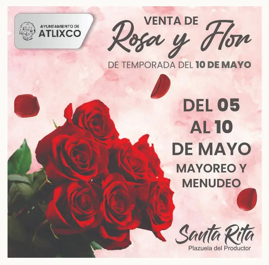 Rosas y gran variedad de flores puedes encontrar para este 10 de mayo en la plazuela Santa Rita, Atlixco