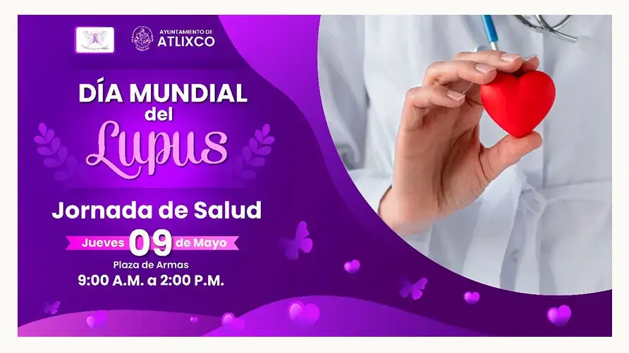 Ayuntamiento de Atlixco, invita a conmemorar el Día Internacional del Lupus