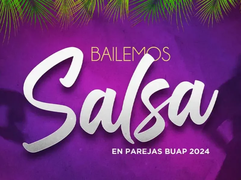 Participa en el concurso “Bailemos Salsa” de la BUAP, estos son los requisitos