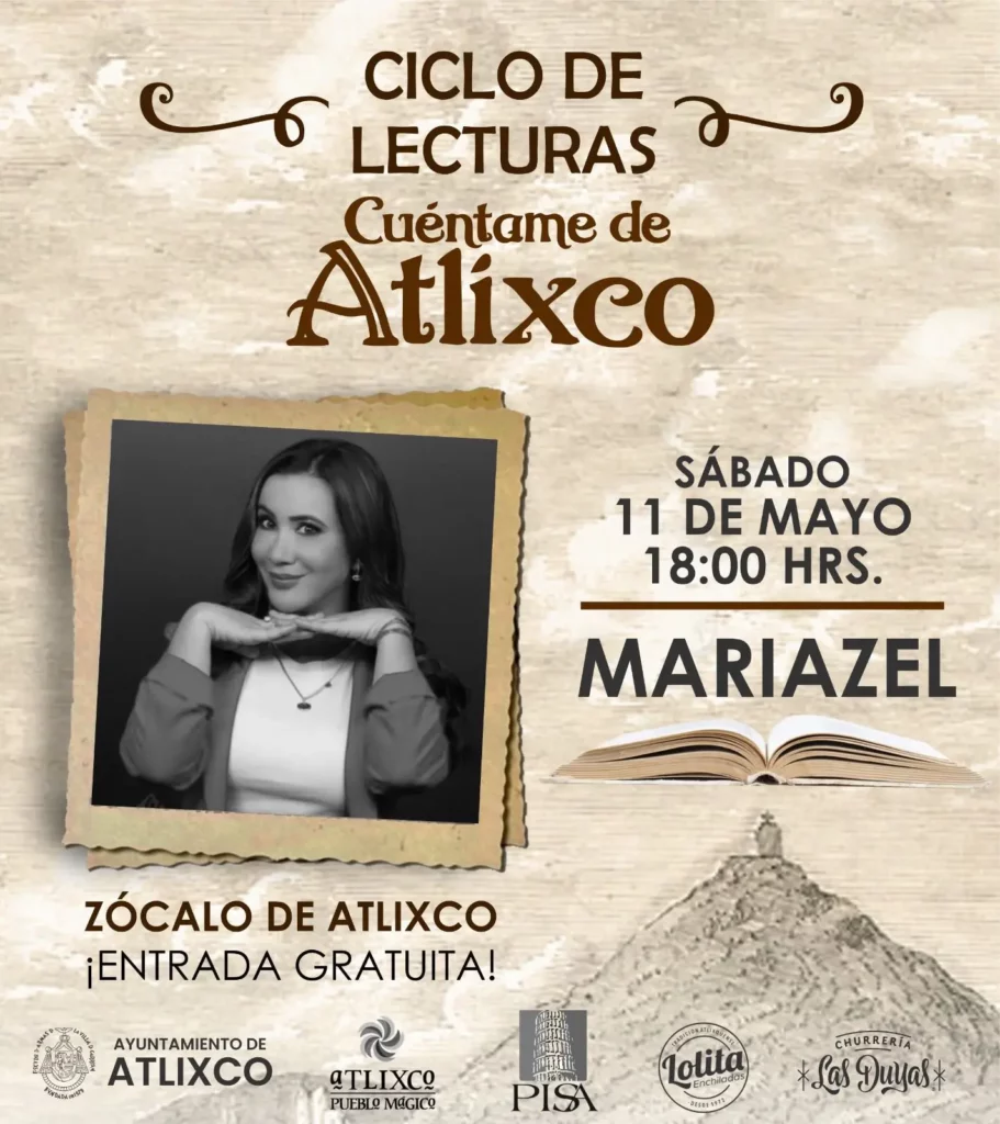 Este sábado 11 de mayo, conoce la historia de Atlixco a través de la narración de Mariazel