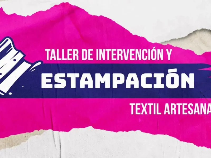Aprovecha el taller de intervención y estampación textil artesanal de la BUAP