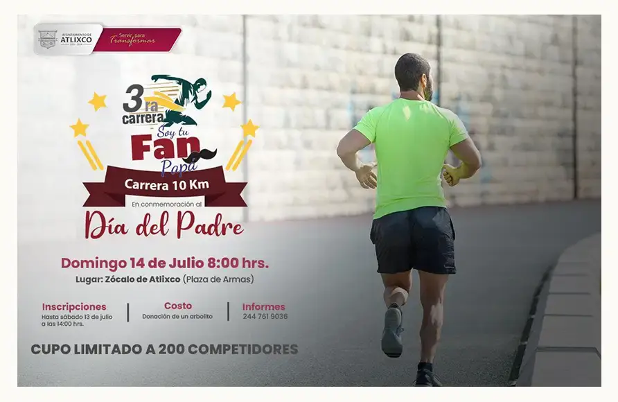 Atlixco celebrará el día del padre con la tercera carrera "Soy tu fan papá" con causa