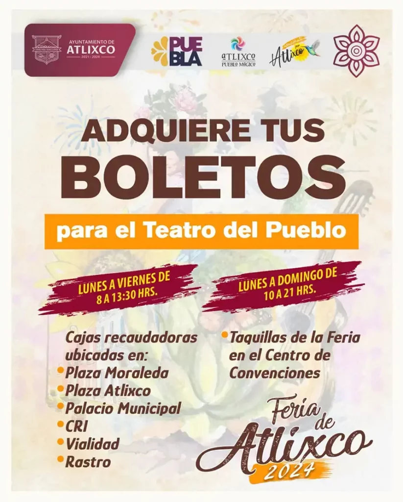 Así podrás conseguir tus boletos para el Teatro del Pueblo de la Feria de Atlixco 2024