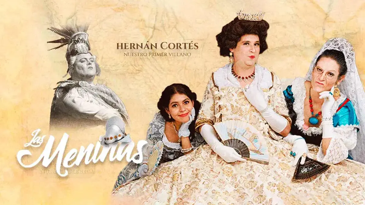 Llega a Puebla la obra de teatro “Las Meninas” con su episodio “Hernán Cortés” 