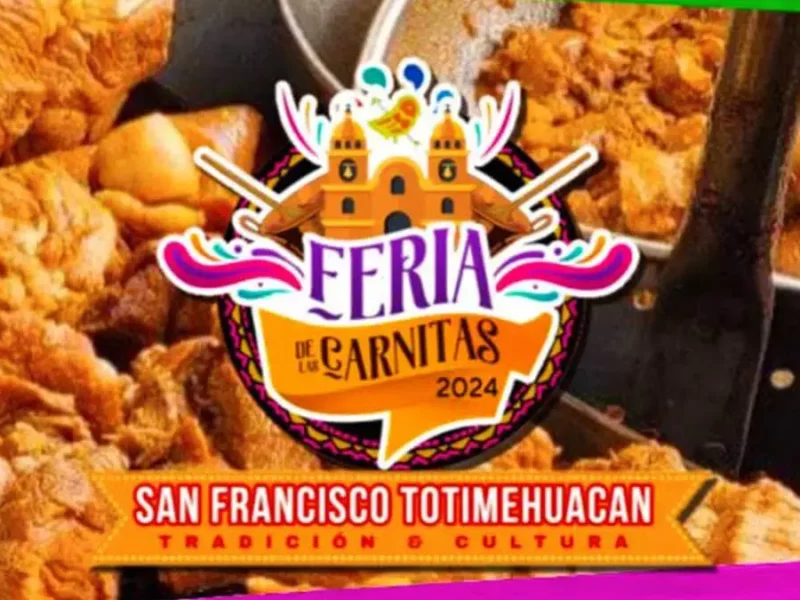 Asiste a la Feria de las Carnitas 2024 en San Francisco Totimehuacan, Puebla